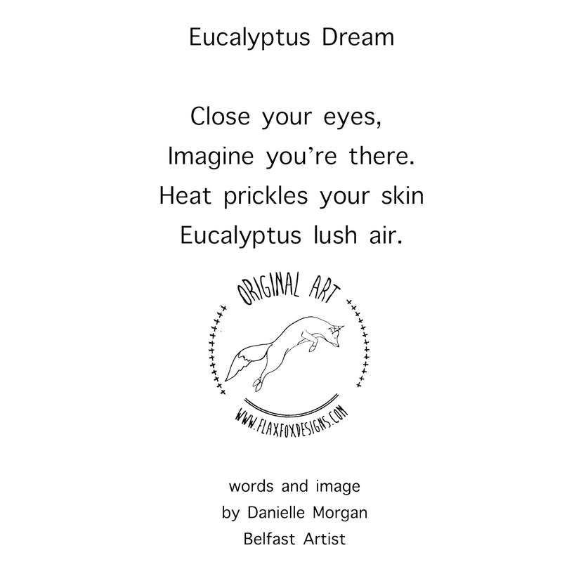 Close your eyes, imagine you're there. Heat prickles your skin, Eucalyptus lush air.