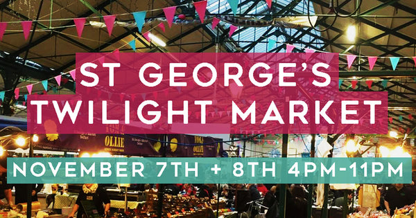 St George's Twilight Market November 2017 (+ FREE PRINT Gift Box Offer)